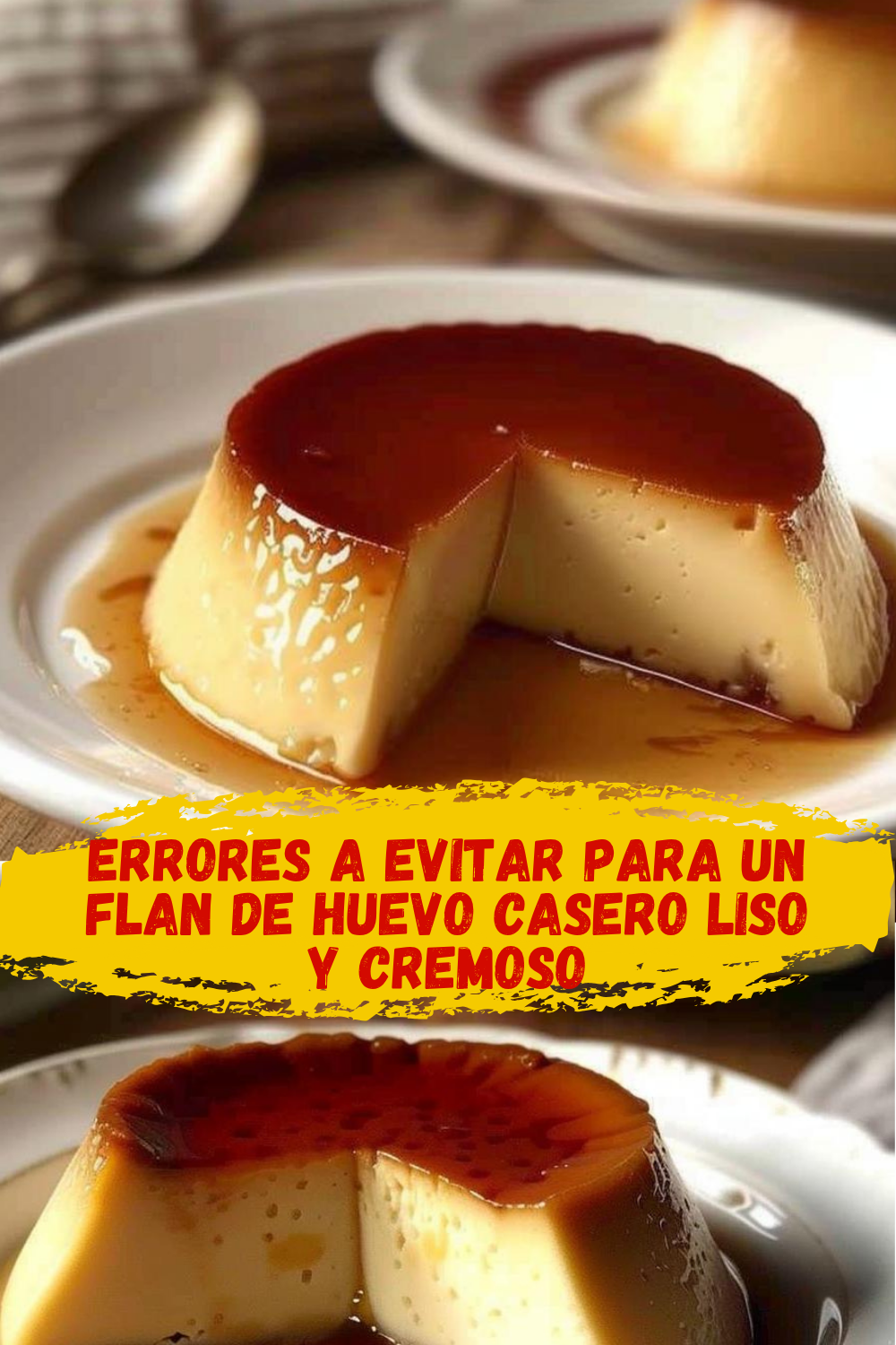 Consejos para evitar errores al hacer flan de huevo