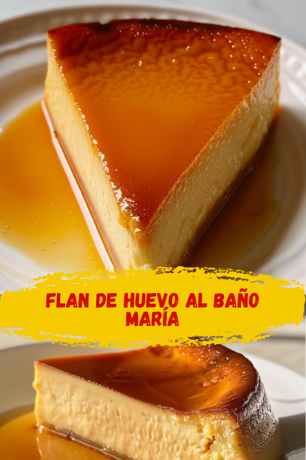 Flan de huevo cremoso al baño maría